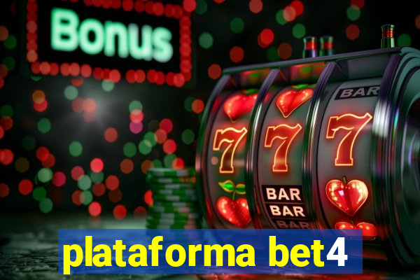 plataforma bet4